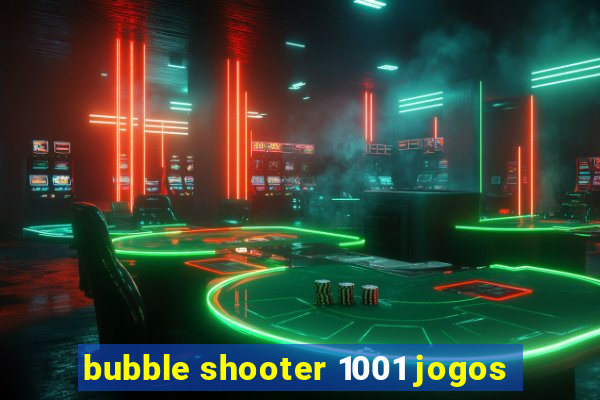 bubble shooter 1001 jogos